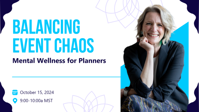 Webinar Recap: Empowering Event Planners to Take Charge of Their Emotional Health