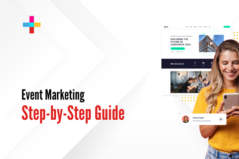 Event Marketing: Step-by-Step Guide