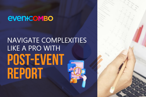 Post-Event Report - Your Ticket to Impactful Events  