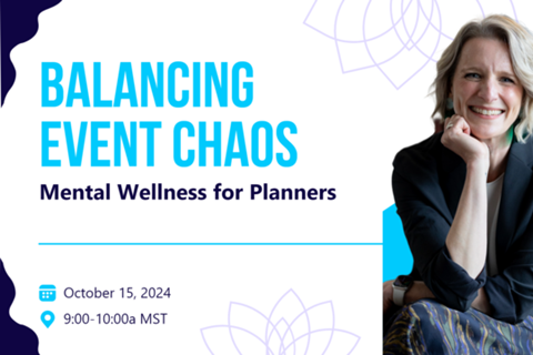 Webinar Recap: Empowering Event Planners to Take Charge of Their Emotional Health