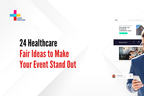 24 Healthcare Fair Ideas to Make Your Event Stand Out