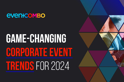 18 Corporate Event Trends Dominating 2024 