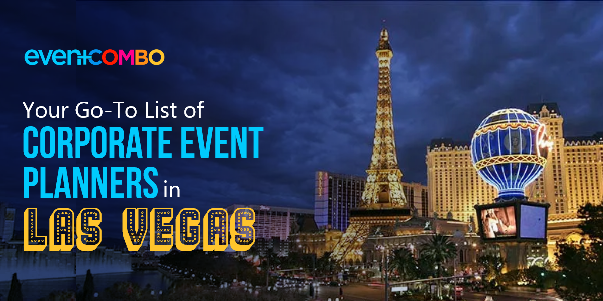 Top 10 Corporate Event Planners in Las Vegas 