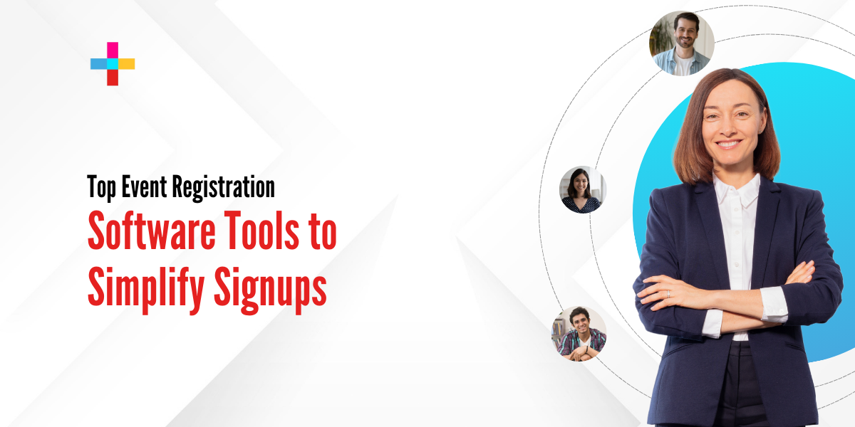 Top 10 Event Registration Software Tools to Simplify Signups