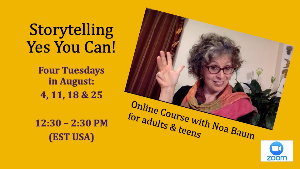 Storytelling Yes You Can! Online Course with Noa Baum