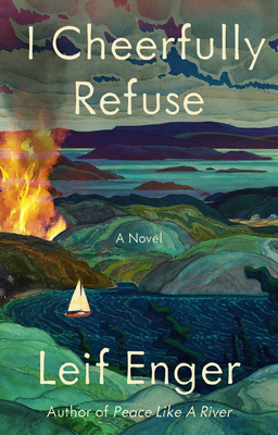 Author Event with Leif Enger/I Cheerfully Refuse