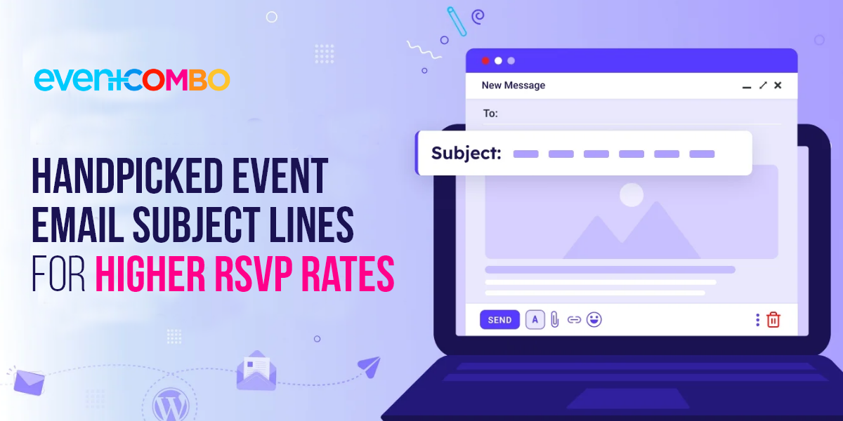 60+ Irresistible Event Email Subject Lines for Maximum Open Rates 